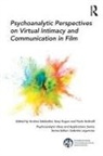 Andrea (Private Practice Sabbadini, Paola Golinelli, Paola (Private Practice Golinelli, Ilany Kogan, Ilany (Generatia Center Kogan, Kogan Ilany... - Psychoanalytic Perspectives on Virtual Intimacy and Communication in