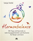 Sanjay Tamb&Atilde;&copy;, Sanjay Tamb&eacute; - Hormonbalance