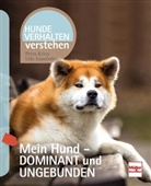 Udo Ganslo&szlig;er, Petr Krivy, Petra Krivy - Mein Hund - dominant und ungebunden