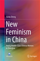 Jiaran Zheng - New Feminism in China