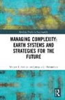 Walter R. Erdelen, Walter R. Richardson Erdelen, Jacques G. Richardson - Managing Complexity: Earth Systems and Strategies for the Future