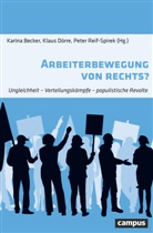 Karina Becker, Karina Becker, Klau D&ouml;rre, Klaus D&ouml;rre, Peter Reif-Spirek - Arbeiterbewegung von rechts?