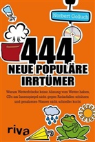 Norbert Golluch - 444 neue popul&auml;re Irrt&uuml;mer