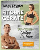 Julian Galinski, Mar Lauren, Mark Lauren - Fit ohne Ger&auml;te - Die 90-Tage-Challenge f&uuml;r Frauen