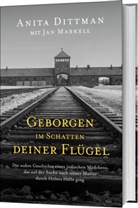 Anit Dittman, Anita Dittman, Jan Markell - Geborgen im Schatten deiner Fl&uuml;gel