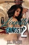 John L Rose - Loyalty to a Gangsta 2