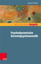 Gereon Heuft - Psychodynamische Gerontopsychosomatik
