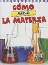 Tracy Maurer - C&oacute;mo Medir La Materia: The Scoop about Measuring Matter