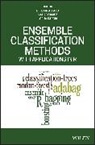 E Alfaro, Esteba Alfaro, Esteban Alfaro, Esteban Gamez Alfaro, Mat&iacute;a G&aacute;mez, Mat&iacute;as G&aacute;mez... - Ensemble Classification Methods With Applications in R