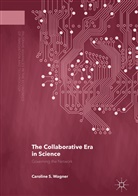 Caroline S Wagner, Caroline S. Wagner - The Collaborative Era in Science
