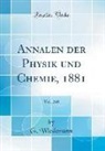 G. Wiedemann - Annalen der Physik und Chemie, 1881, Vol. 248 (Classic Reprint)