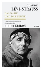 Didie Eribon, Didier Eribon, Claude L&eacute;vi, Claude L&eacute;vi-Strauss - Kampa Salon: Das Nahe und das Ferne