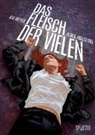 Kai Meyer, Jurek Malottke - Das Fleisch der Vielen