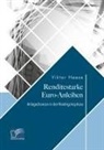 Viktor Heese - Renditestarke Euro-Anleihen. Anlagechancen in der Niedrigzinsphase