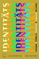 Jen Kastner, Jens Kastner, Le Susemichel, Lea Susemichel - Identit&auml;tspolitiken