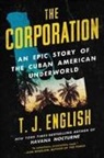 T J English, T. J. English - The Corporation
