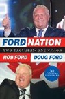 Doug Ford, Rob Ford - Ford Nation