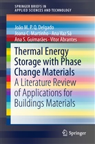 Vitor Abrantes, Jo&atilde;o M P Delgado, Jo&atilde;o M P Q Delgado, Jo&atilde;o M. P. Q. Delgado, Jo&atilde;o M.P.Q. Delgado, Ana S. Guimar&atilde;es... - Thermal Energy Storage with Phase Change Materials