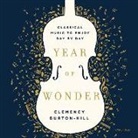 Clemency Burton-Hill, Clemency Burton-Hill - Year of Wonder: Classical Music to Enjoy Day by Day (Hörbuch)