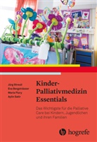 Ev Bergstr&auml;sser, Eva Bergstr&auml;sser, Angela Caduff Good, Maria Flury, Maria u a Flury, Aylin Satir... - Kinder-Palliativmedizin Essentials