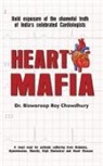 Biswaroop Roy Chowdhury, Dr Biswaroop Roy Chowdhury - Heart Mafia