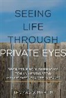 Thomas G Martin, Thomas G. Martin, Martin Thomas G. - Seeing Life Through Private Eyes