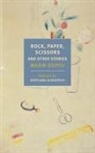 Svetlana Alexievich, Boris Dralyuk, Alex Fleming, Alexandra Fleming, Alexandra Jackson Fleming, Anne Marie Jackson... - Rock, Paper, Scissors