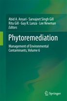 Abid A. Ansari, Ritu Gill, Sarvajeet Singh Gill, Ritu Gill et al, Guy Lanza, Guy R. Lanza... - Phytoremediation