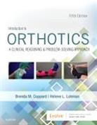 Brenda Coppard, Brenda M. Coppard, Brenda M. (Associate Professor and Chair Coppard, Brenda M. (Professor Coppard, Coppard Brenda M., Helene Lohman... - Introduction to Orthotics