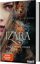 Julia Dippel - Izara 1: Das ewige Feuer
