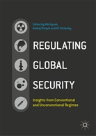 Ondre Ditrych, Ondrej Ditrych, Nik Hynek, Vit Stritecky - Regulating Global Security