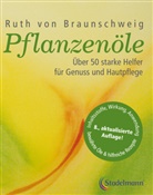 Ruth von Braunschweig, Ruth von Braunschweig - Pflanzen&ouml;le