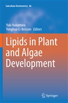 Li-Beisson, Li-Beisson, Yonghua Li-Beisson, Yuk Nakamura, Yuki Nakamura - Lipids in Plant and Algae Development