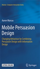 Aaron Marcus - Mobile Persuasion Design