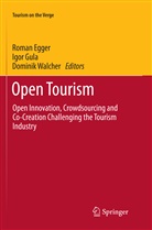 Roman Egger, Igo Gula, Igor Gula, Dominik Walcher - Open Tourism