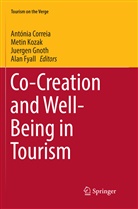 Ant&oacute;nia Correia, Alan Fyall, Juergen Gnoth, Juergen Gnoth et al, Meti Kozak, Metin Kozak - Co-Creation and Well-Being in Tourism