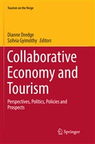 Diann Dredge, Dianne Dredge, Gyim&oacute;thy, Gyim&oacute;thy, Szilvia Gyim&oacute;thy - Collaborative Economy and Tourism
