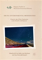 Lill-Ann K&ouml;rber, Scot MacKenzie, Scott Mackenzie, Anna Westerst&aring;hl Stenport - Arctic Environmental Modernities
