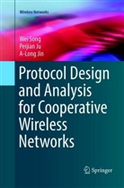 A-Long Jin, Peijia Ju, Peijian Ju, We Song, Wei Song - Protocol Design and Analysis for Cooperative Wireless Networks