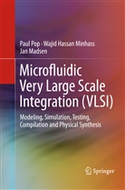 Jan Madsen, Wajid Hassa Minhass, Wajid Hassan Minhass, Pau Pop, Paul Pop - Microfluidic Very Large Scale Integration (VLSI)