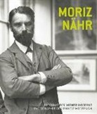 Uw Sch&ouml;gl, Uwe Sch&ouml;gl, Wipplinger, Hans-Peter Wipplinger - Moriz N&auml;hr. Fotograf der Wiener Moderne / Photographer of Viennese Modernism