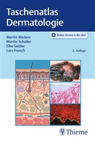 Walter Burgdorf, Lars French, Marti R&ouml;cken, Martin R&ouml;cken, Elke Sattler, Elke u a Sattler... - Taschenatlas Dermatologie
