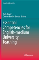 Rut Breeze, Ruth Breeze, Sancho Guinda, Sancho Guinda, Carmen Sancho Guinda - Essential Competencies for English-medium University Teaching
