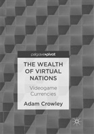 Adam Crowley - The Wealth of Virtual Nations