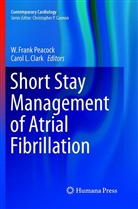 Carol L. Clark, Frank Peacock, W Frank Peacock, L Clark, L Clark, W. Frank Peacock - Short Stay Management of Atrial Fibrillation