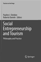 Daniele, Daniele, Roberto Daniele, Paulin J Sheldon, Pauline J Sheldon, Pauline J. Sheldon - Social Entrepreneurship and Tourism