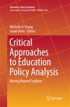 Michell D Young, Michelle D Young, Diem, Diem, Sarah Diem, Michelle D. Young - Critical Approaches to Education Policy Analysis