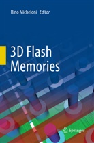 Rin Micheloni, Rino Micheloni - 3D Flash Memories