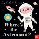 Nosy Crow, Ingela P (ILT) Nosy Crow (COR)/ Arrhenius, Ingela P Arrhenius, Ingela P. Arrhenius - Where's the Astronaut?