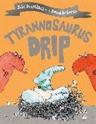 Julia Donaldson, Donaldson Julia, David Roberts, Roberts David - Tyrannosaurus Drip